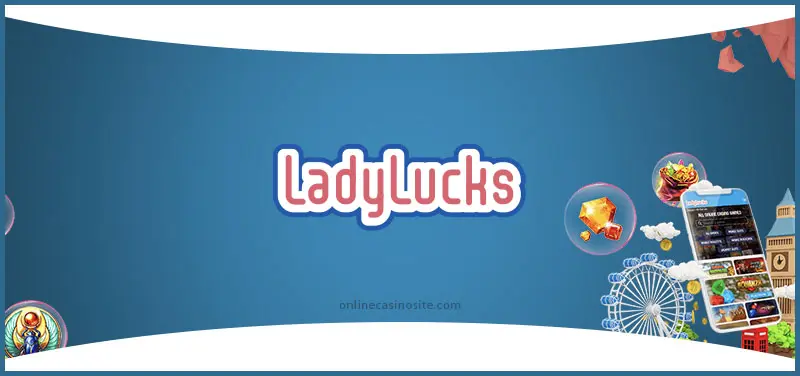 LadyLucks online casino review