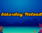 Saturday Reload ReefSpins